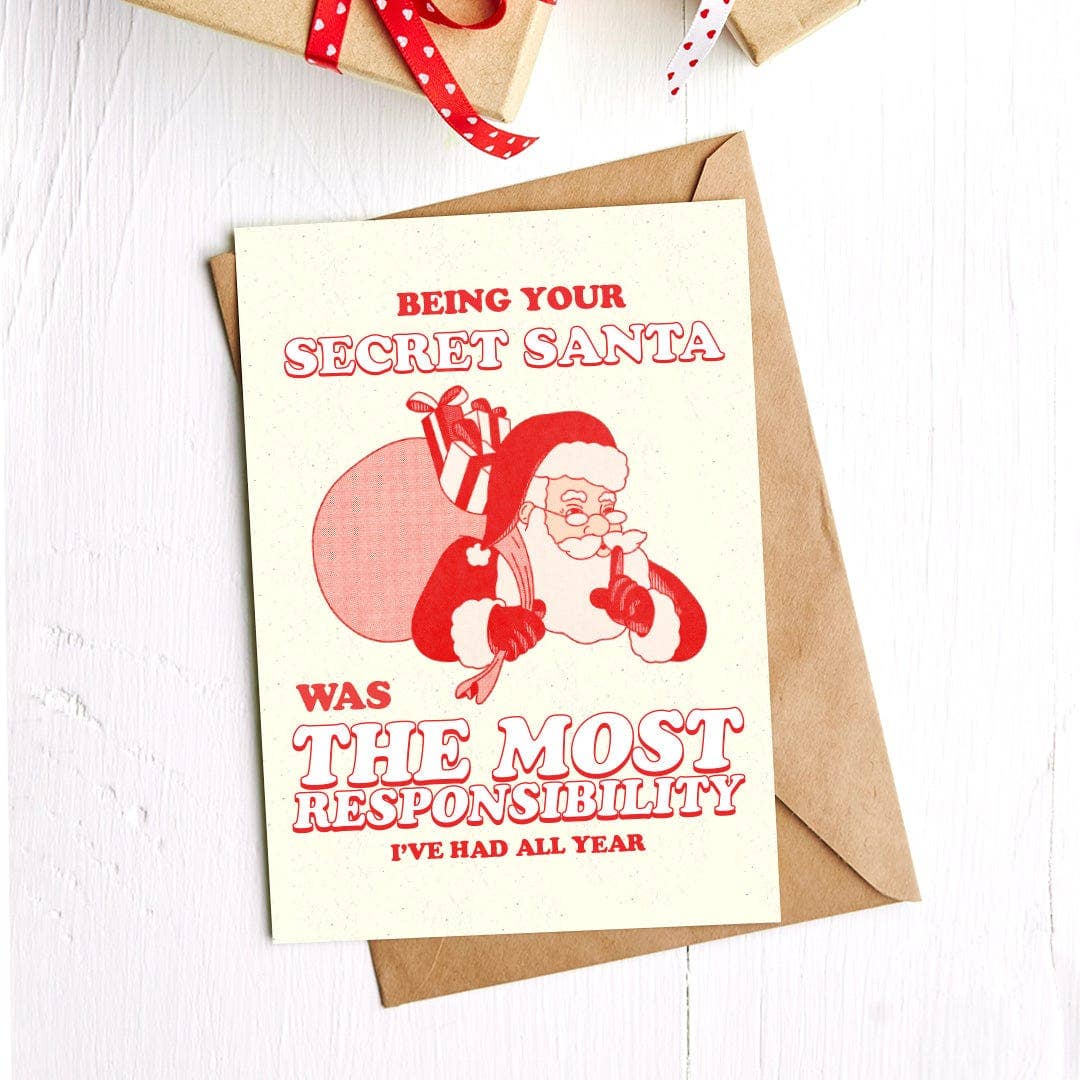 Being Your Secret Santa The Most Responsibility Xmas Card