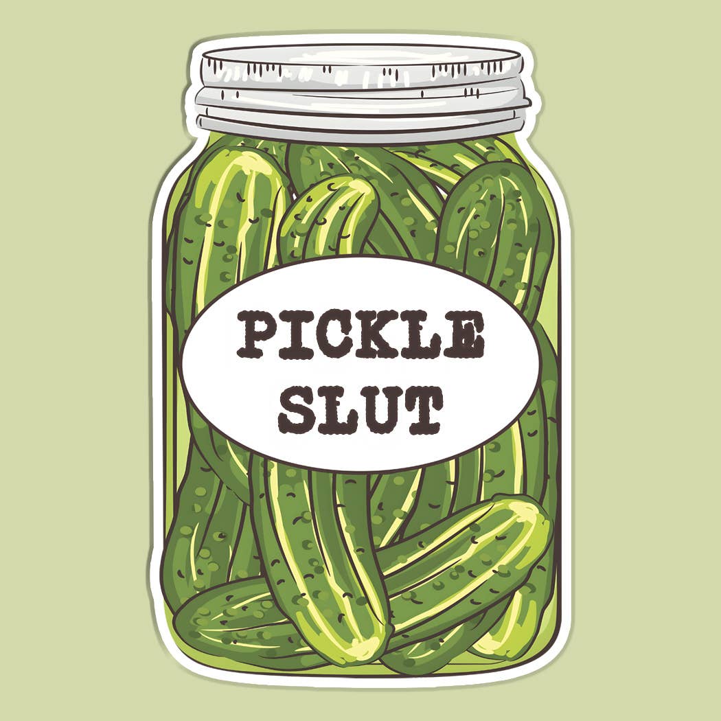 Funny Pickle Sticker Pickle Slut Vinyl Decal, Pickle Gifts