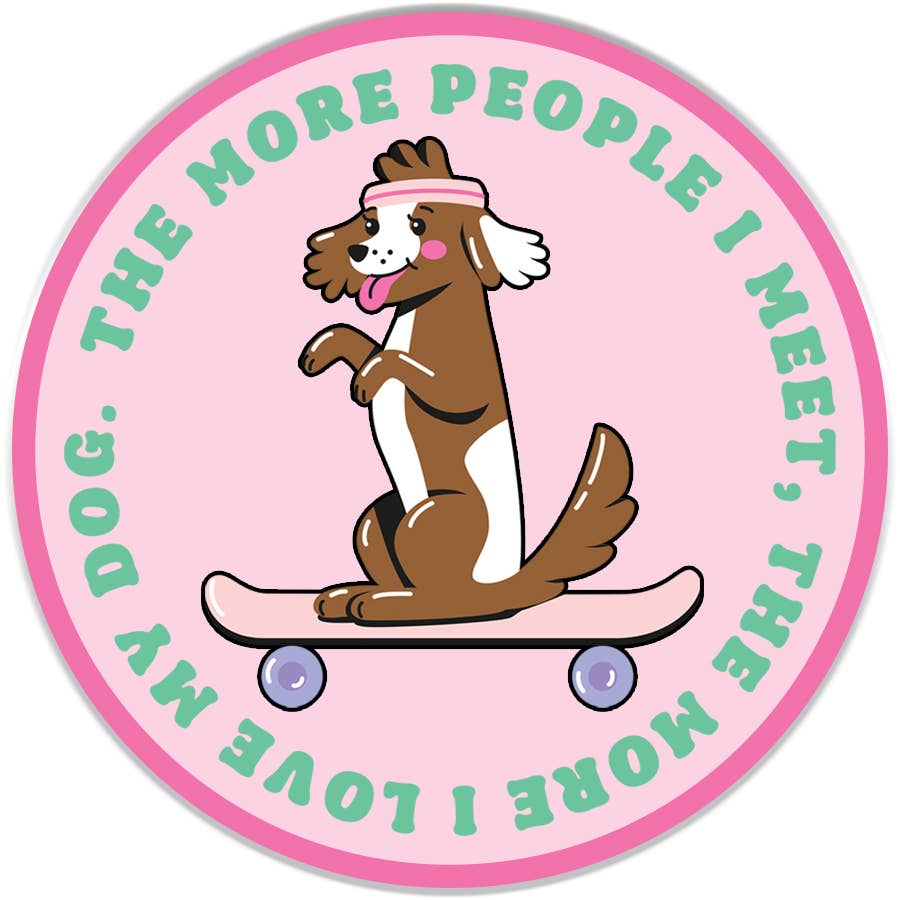 I Love My Dog Sticker Decal, Funny Dog Sticker, Dog Lover