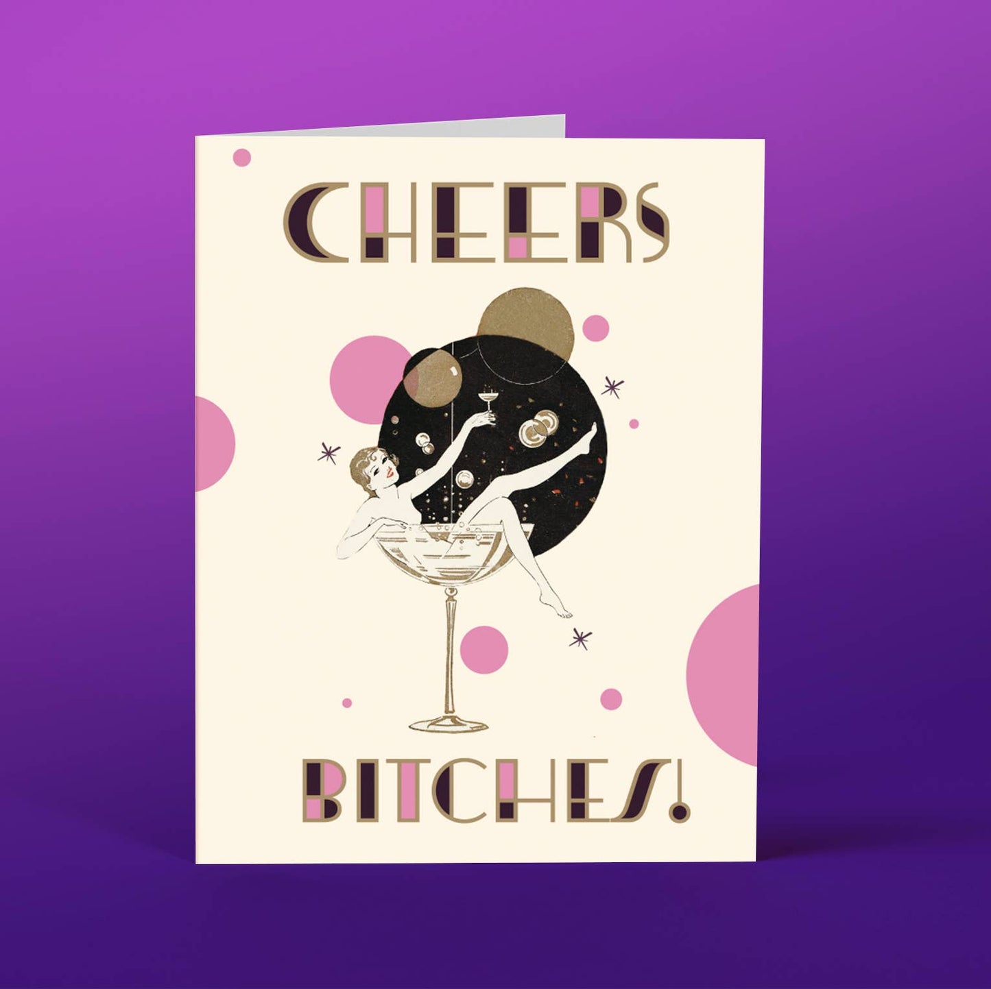 Cheers Bitches Congrats Card