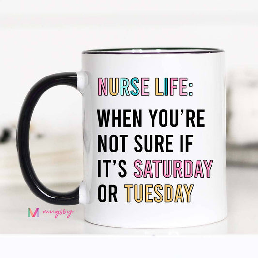 Nurse Life Funny Mug