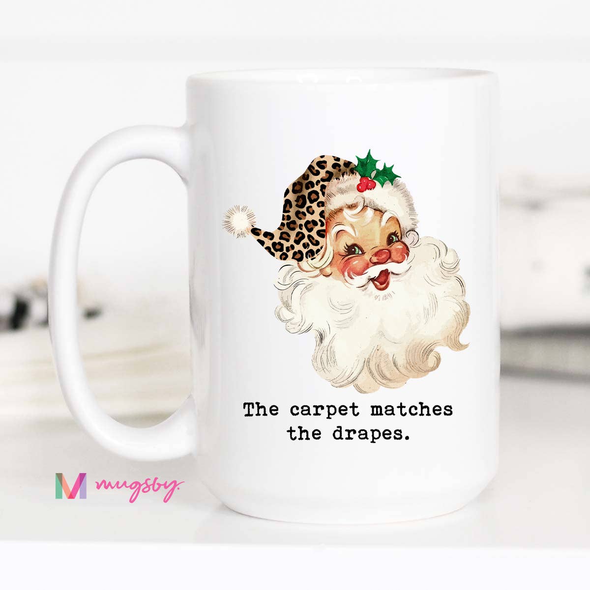 The Carpet Matches the Drapes Funny Christmas Mug