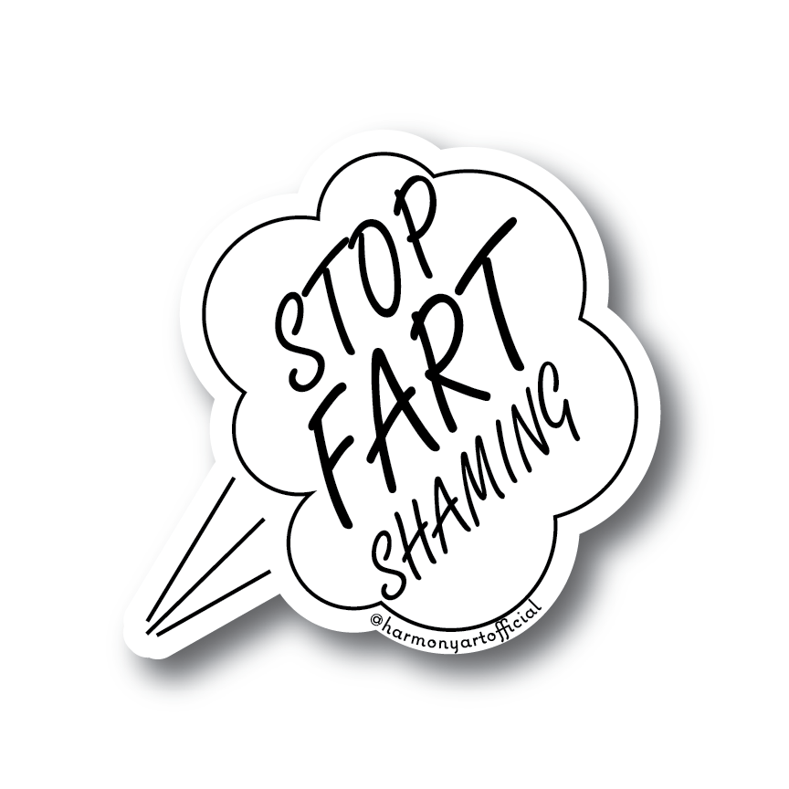 STOP FART SHAMING sticker