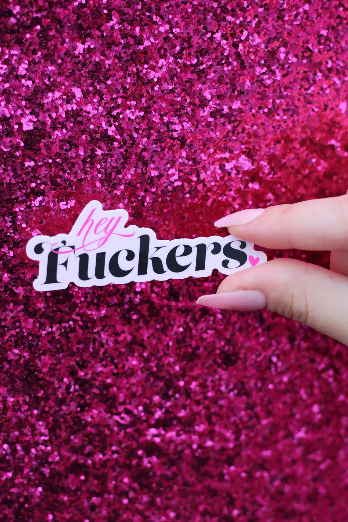 Hey F*ckers Sweary, Bold, Witty Waterproof Vinyl Sticker