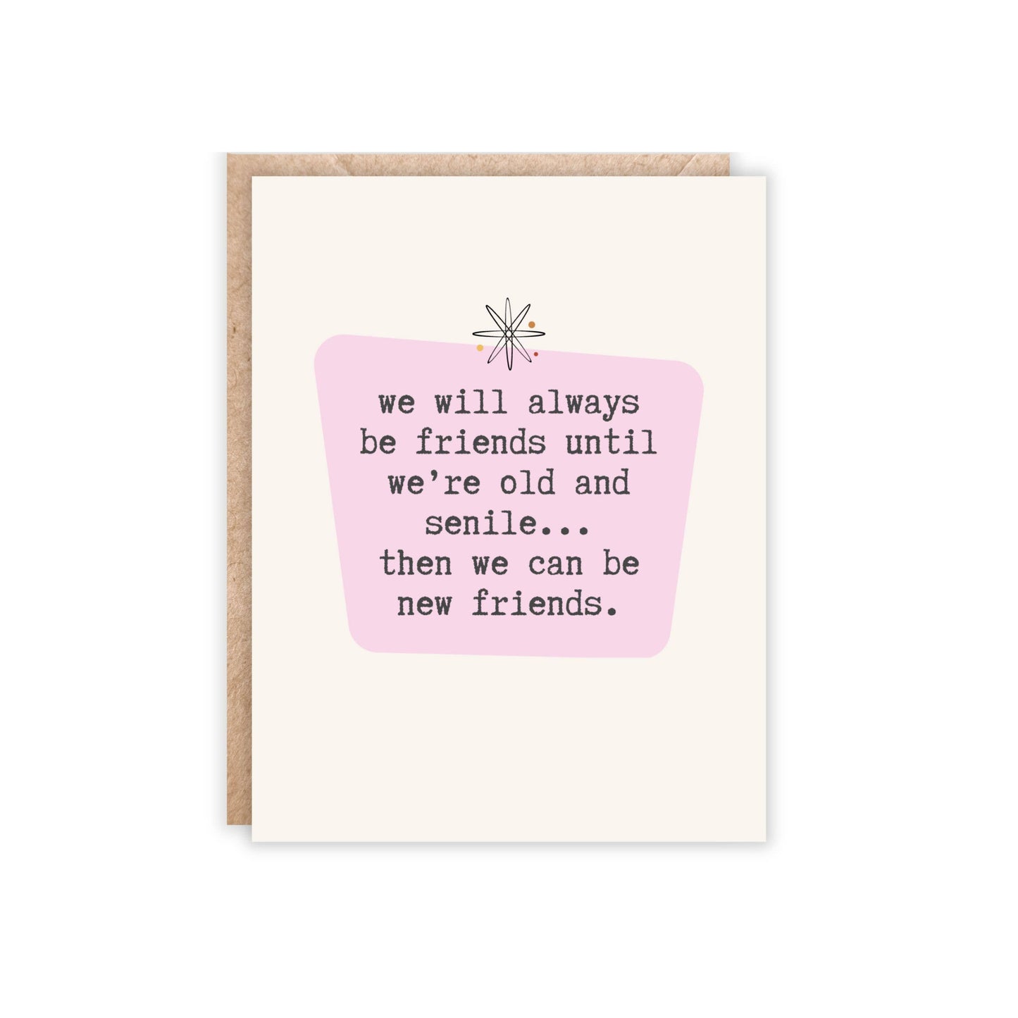 Funny Friend Card Old and Senile