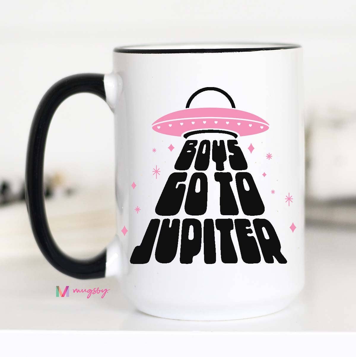 Boys Go to Jupiter Funny Coffee Mug, Valentine's Day Mug