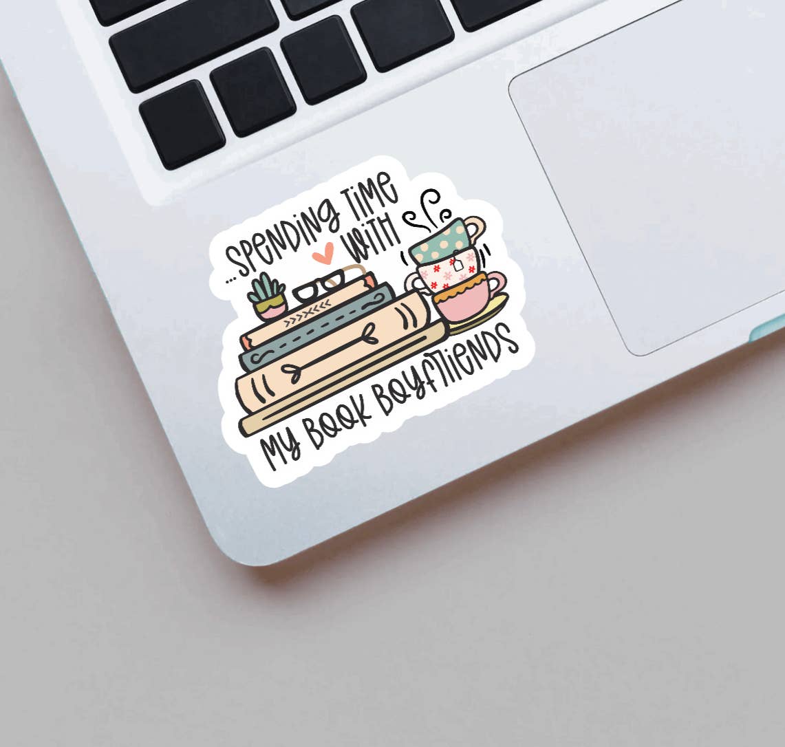 Spending Time with My Book Boyfriends Stickers