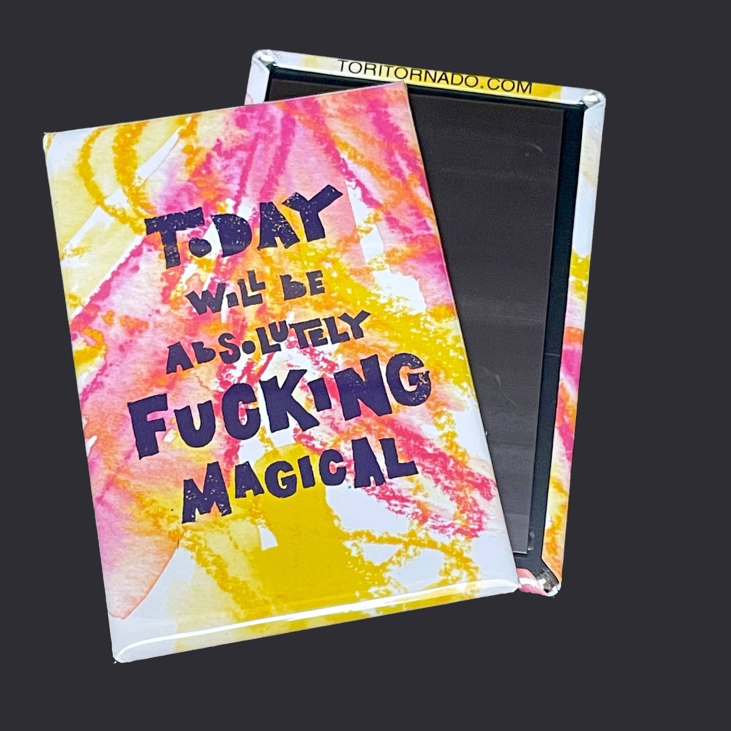 Today Will Be Absolutely Fucking Magical Magnet
