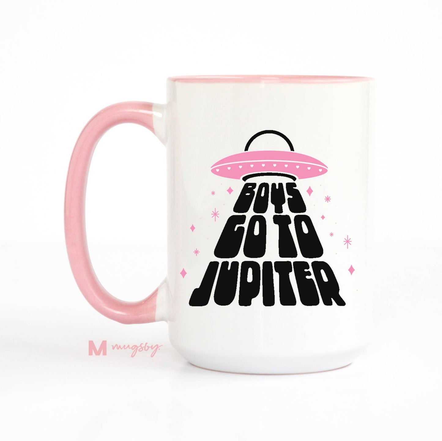 Boys Go to Jupiter Funny Coffee Mug, Valentine's Day Mug