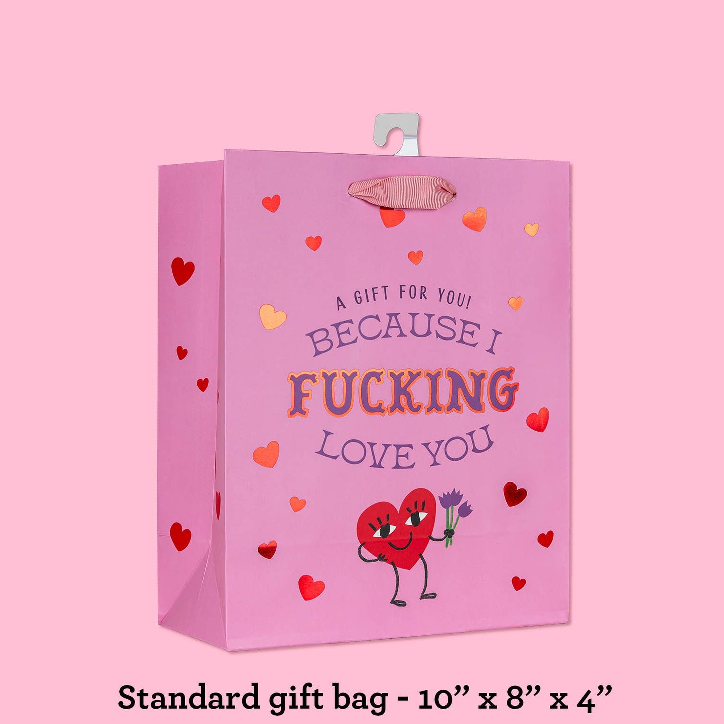Because I Fucking Love You deluxe standard gift bag