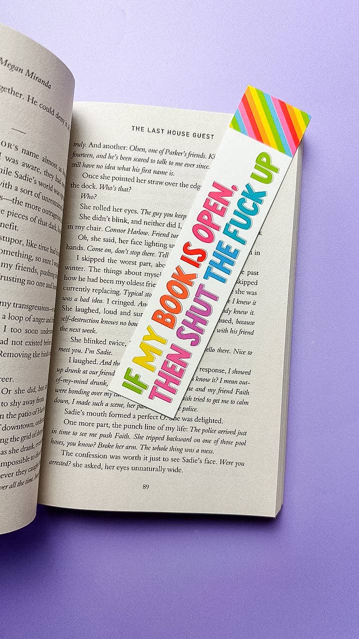 If My Book is Open, then Shut the Fuck Up Bookmark
