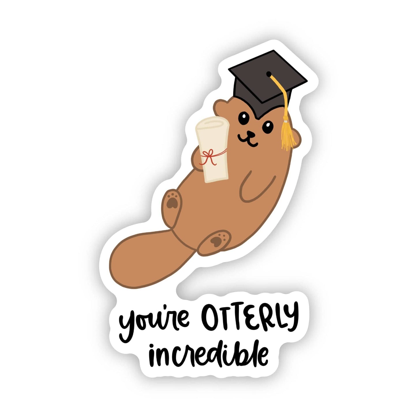 You're Otterly Incredible Cute Graduation Pun Sticker