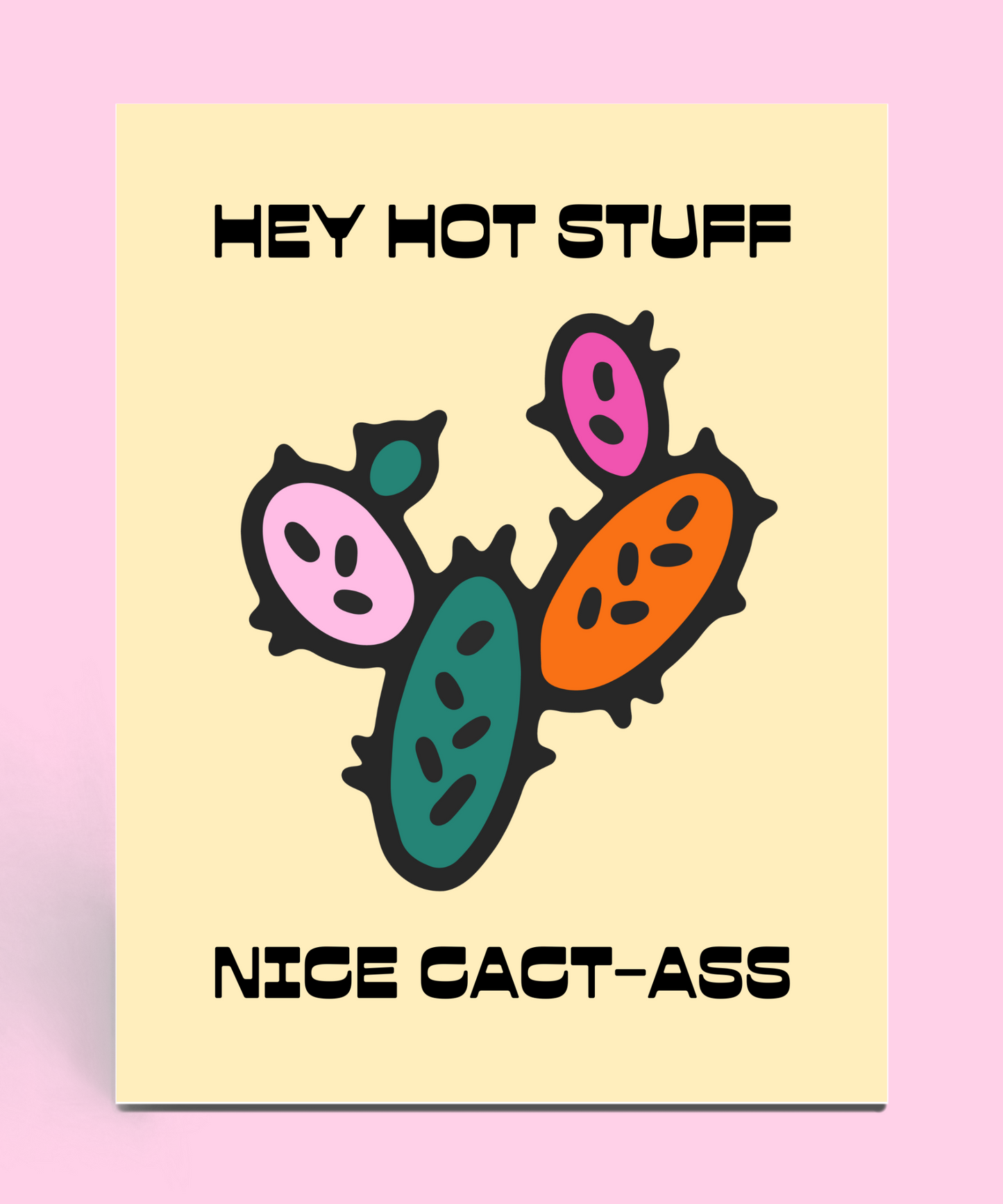 Hey Hot Stuff, Nice Cact-Ass Card