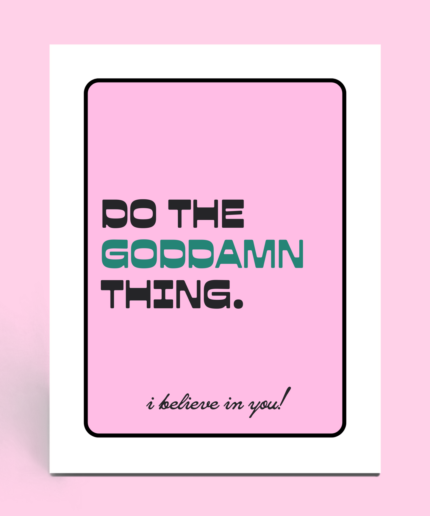 Do the Goddamn Thing Card