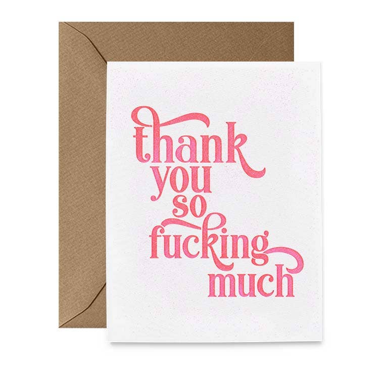 Thank You So Fucking Much Card