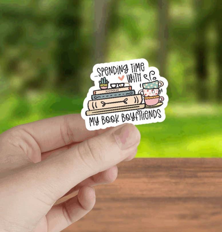 Spending Time with My Book Boyfriends Stickers