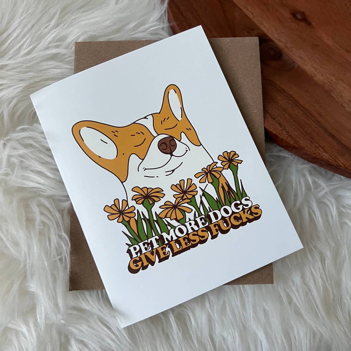 Pet More Dogs, Give Less Fucks Card