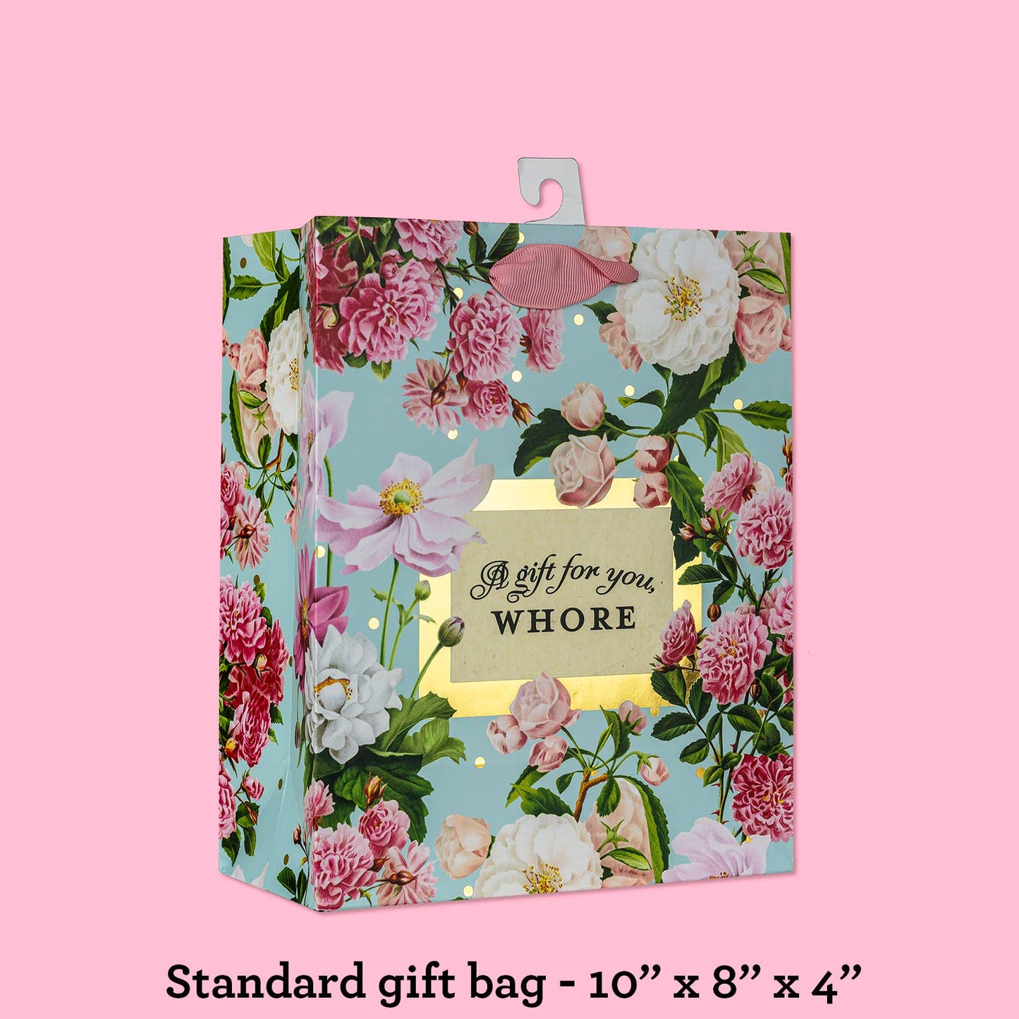 A Gift For You Whore deluxe standard gift bag