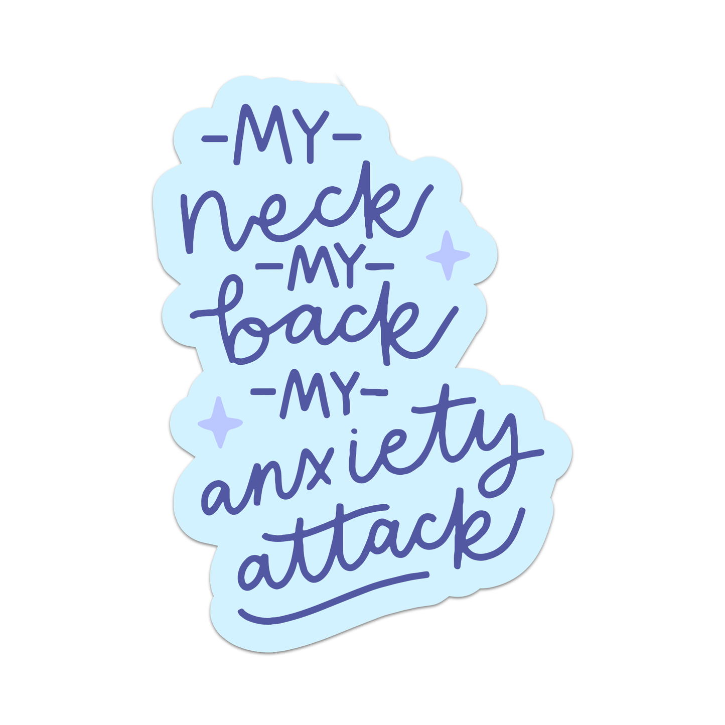 My Neck, My Back, My Anxiety Attack