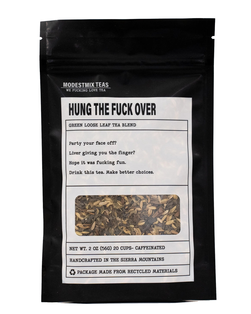 Hung the Fuck Over: Loose Leaf Tea