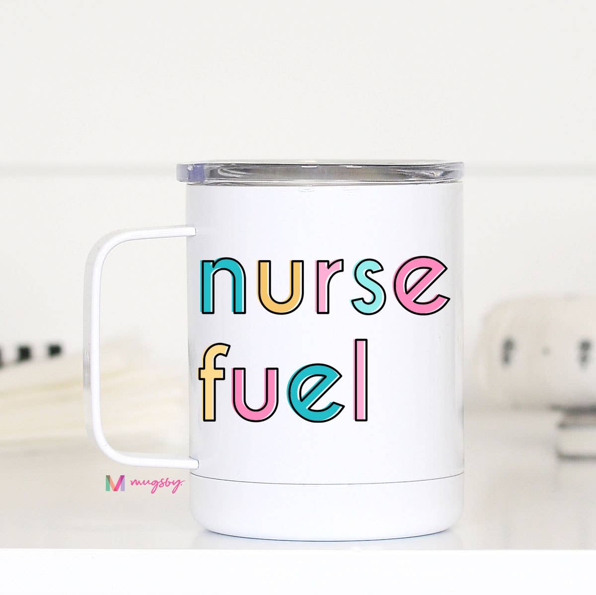 Nurse Fuel Travel Cup With Handle