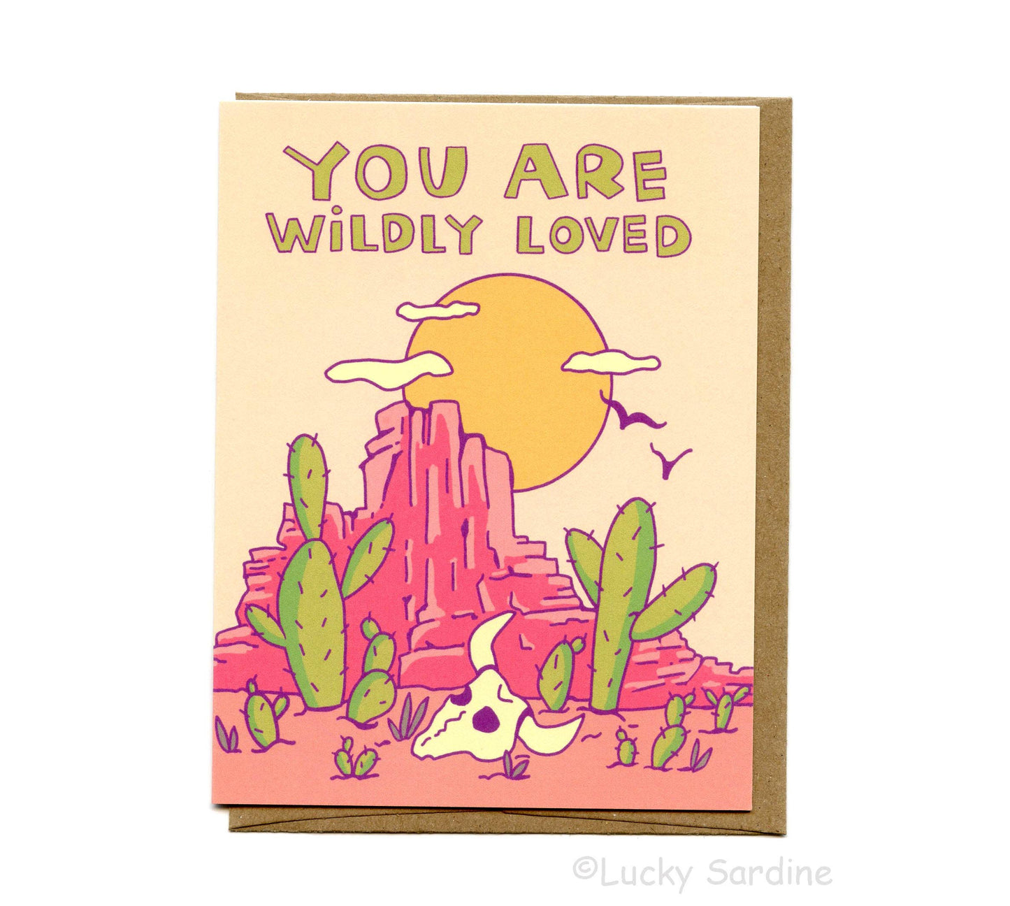 You Are Wildly Loved, Wild West Desert Love Card