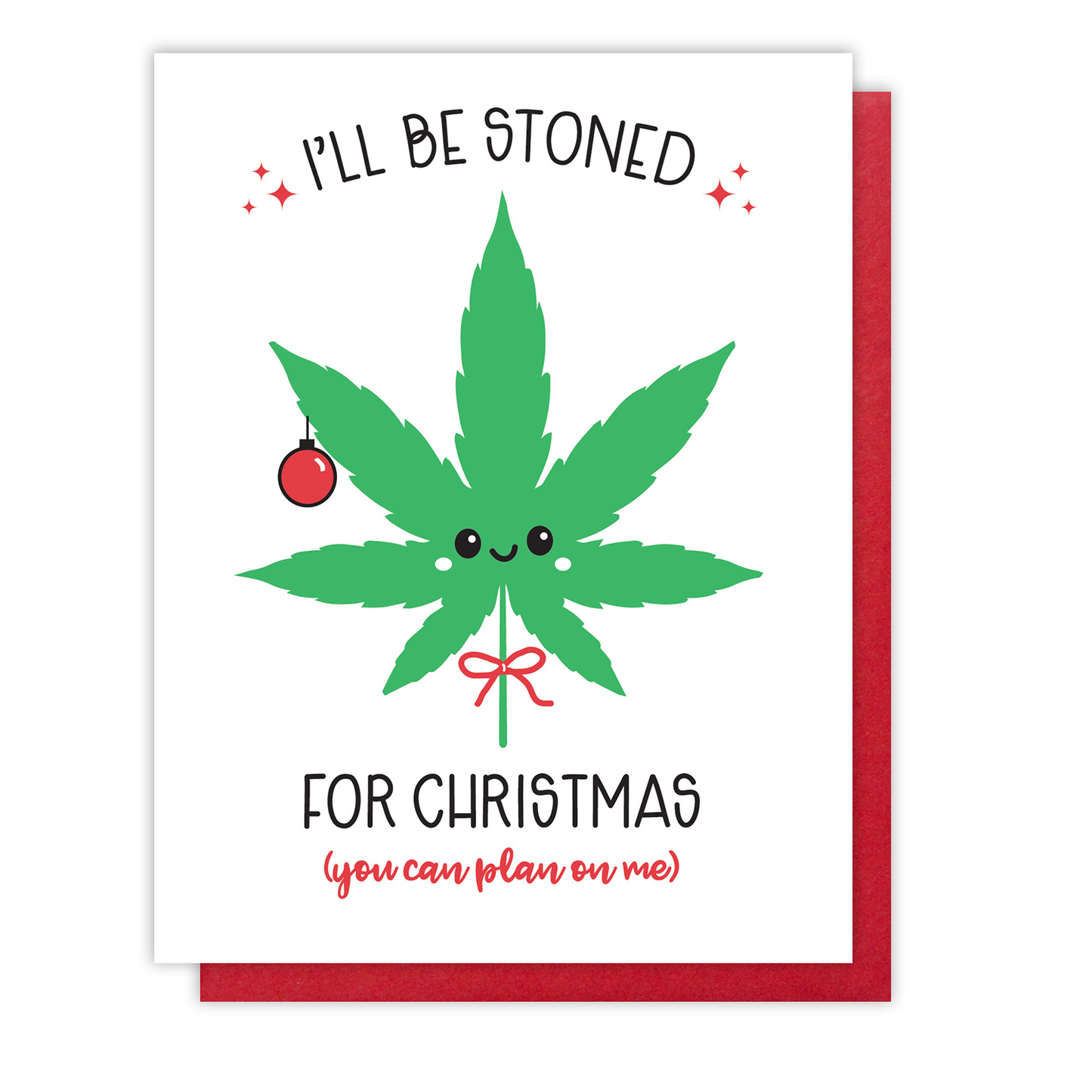Stoned for Christmas Marijuana Letterpress Card