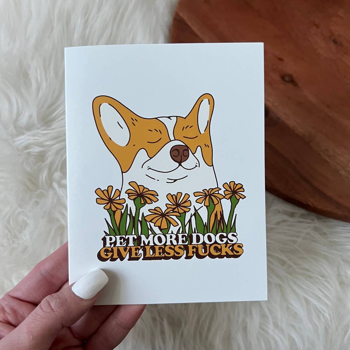 Pet More Dogs, Give Less Fucks Card