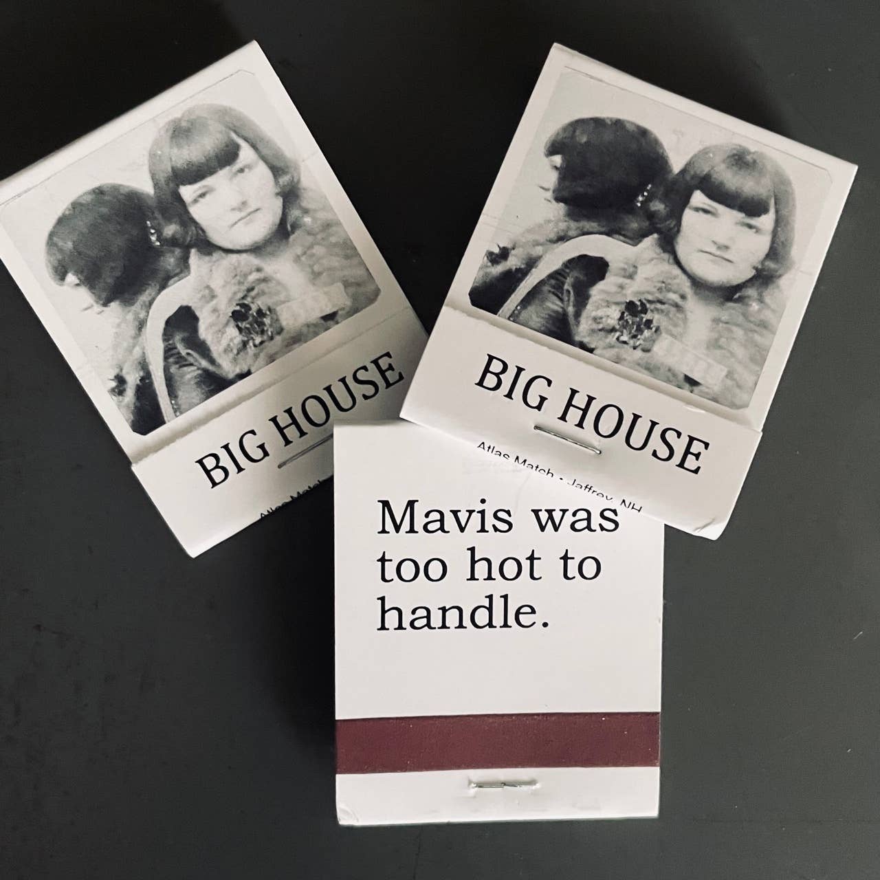 Big House Matches, Too Hot to Handle