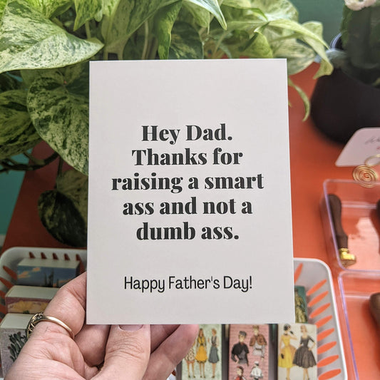 Father's Day Smart Ass Card
