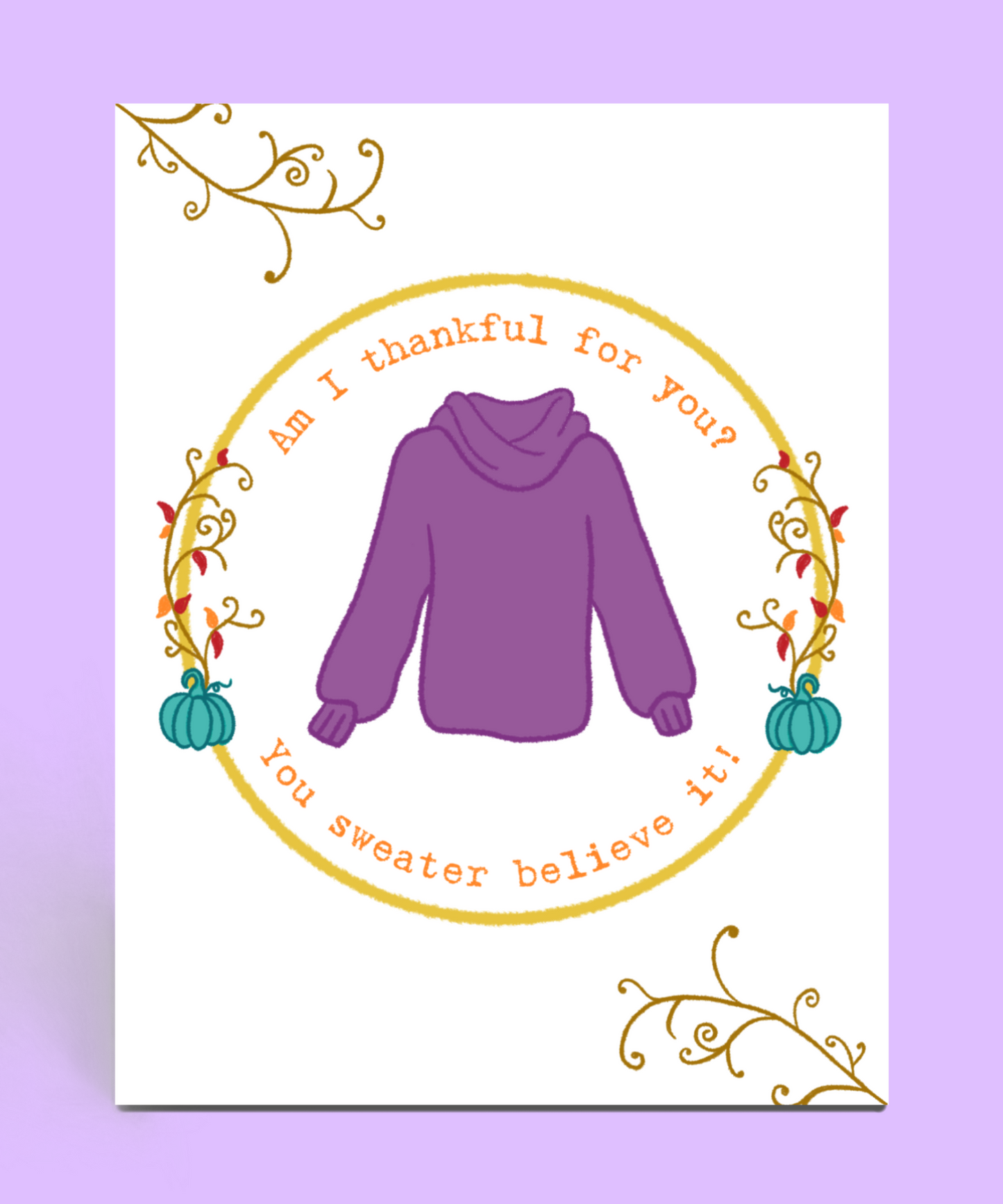 You Sweater Believe It Thank You Card