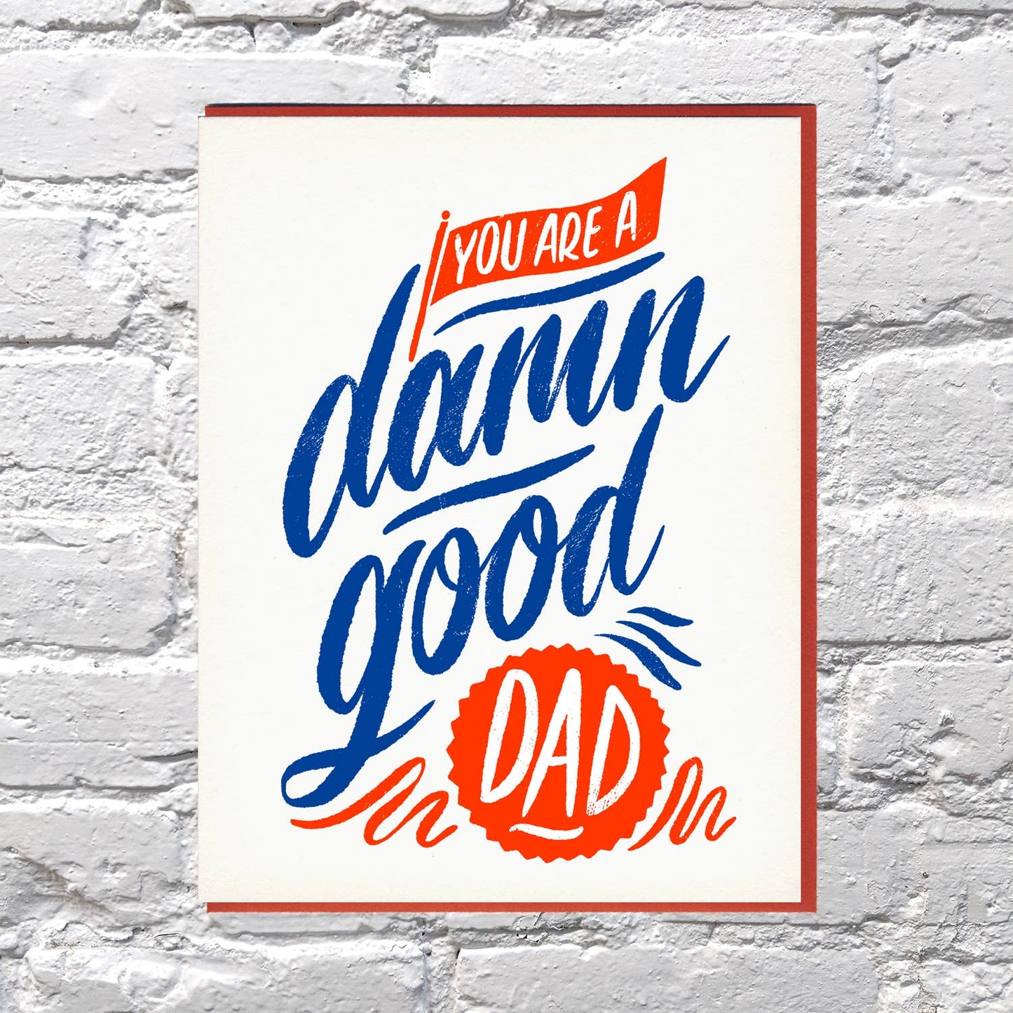 Damn Good Dad