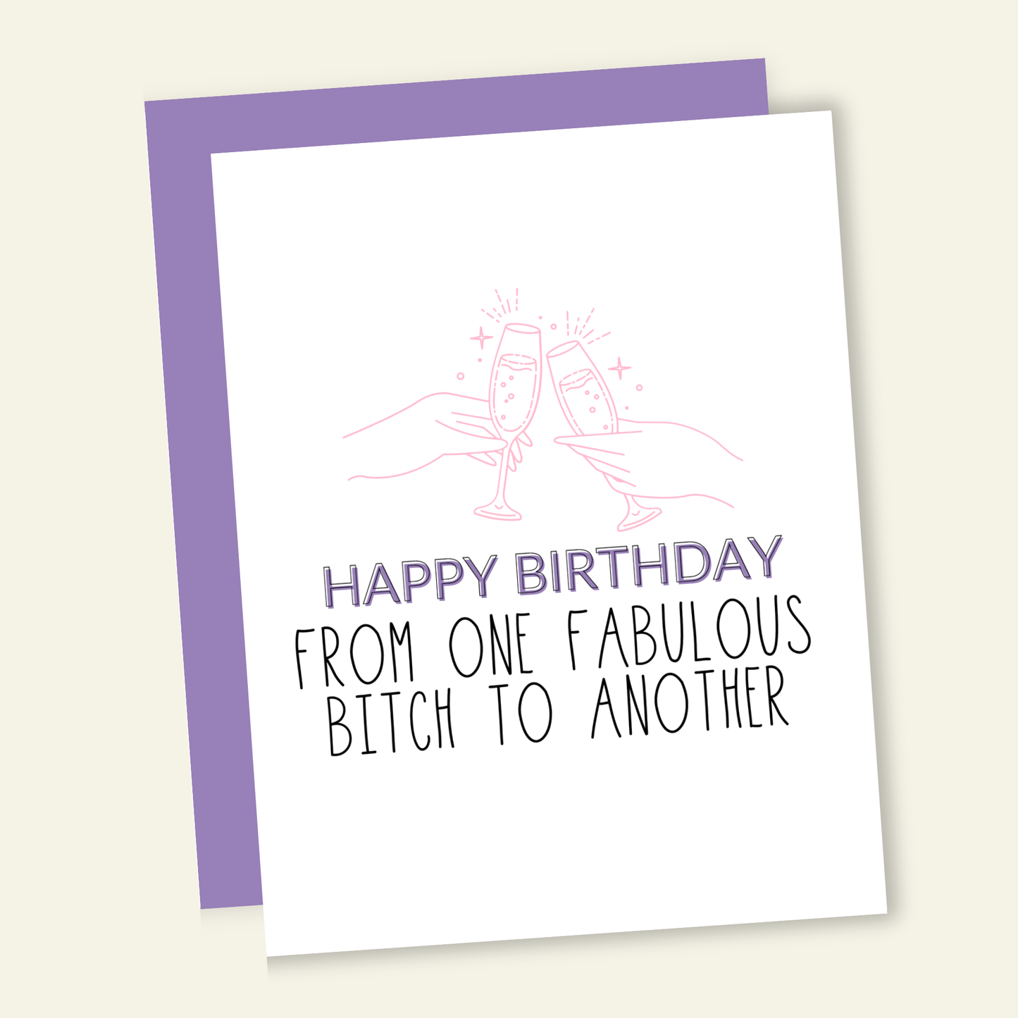 One Fabulous Bitch to Another Funny Birthday Greeting Card