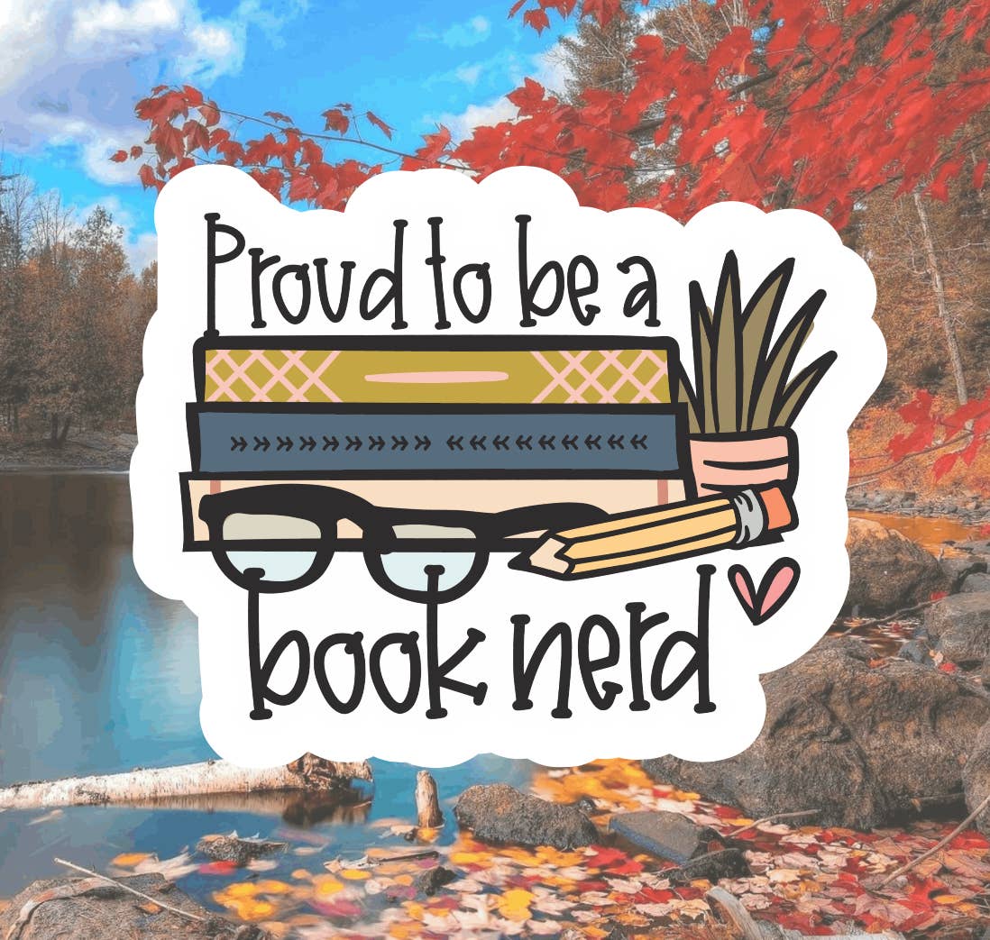 Proud to Be a Book Nerd Sticker