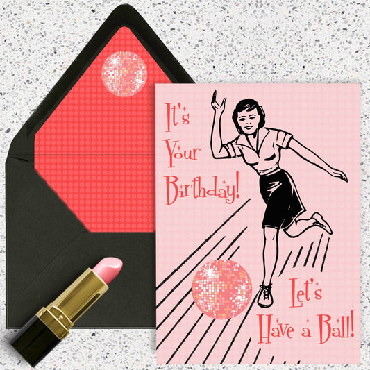 It's Your Birthday Have A Ball Retro Disco Bowling Card