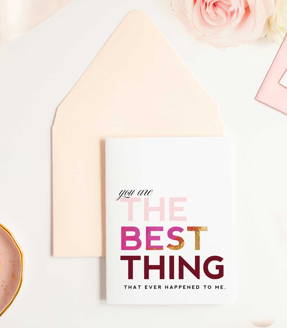 You Are The Best Thing - Love & Anniversary Card