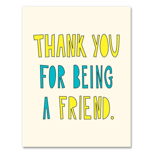 Thank You For Being a Friend Card