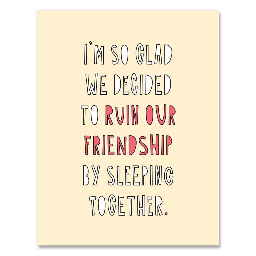 Ruin Friendship Love Card