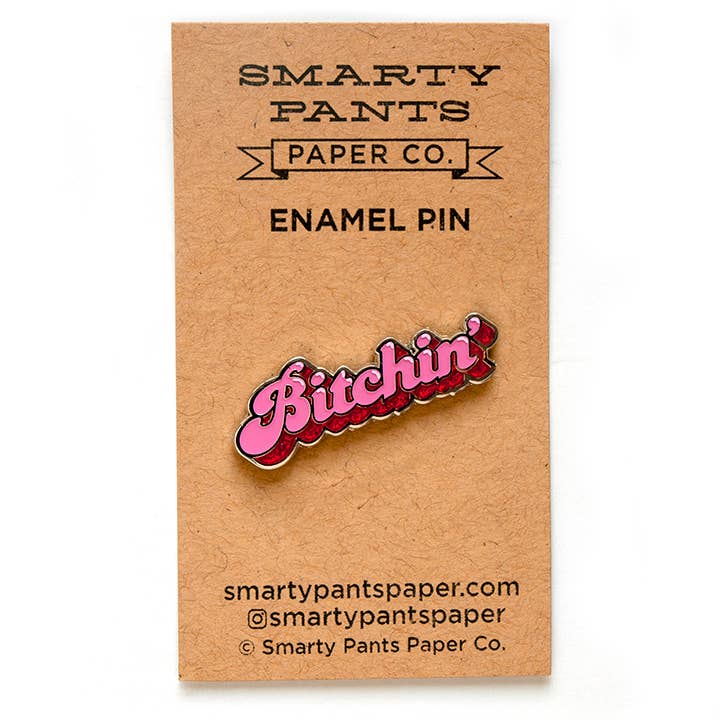 Bitchin' Enamel Pin