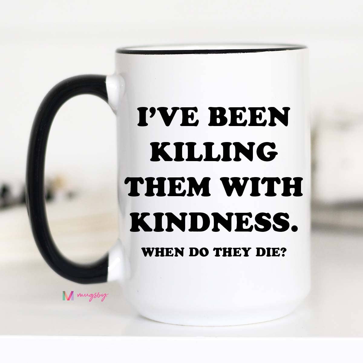 Kindness Coffee Mug, Funny Mug, Ceramic Mug, Funny Coffee