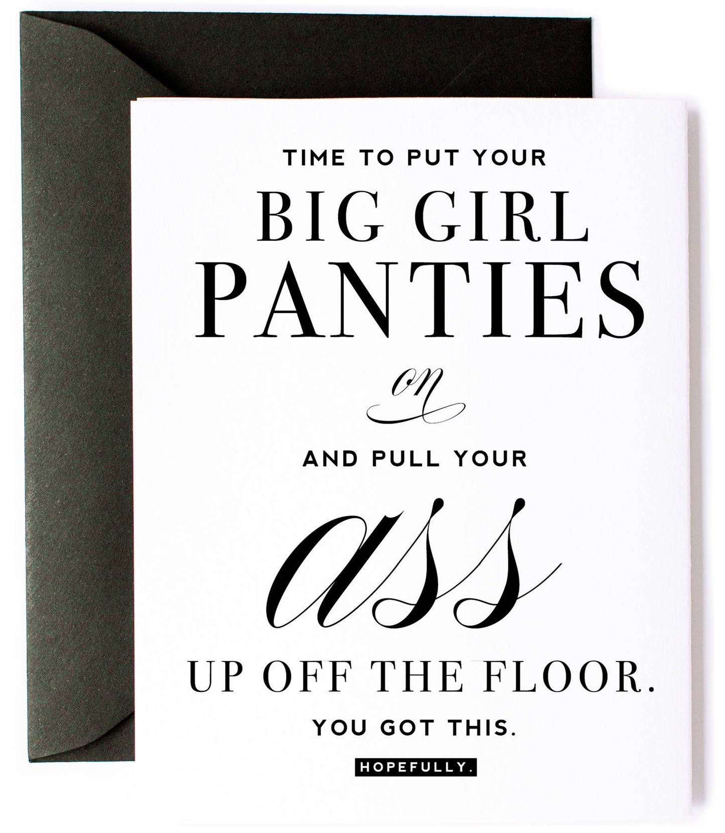 Big Girl Panties, Friendship & Encouragement Greeting Card