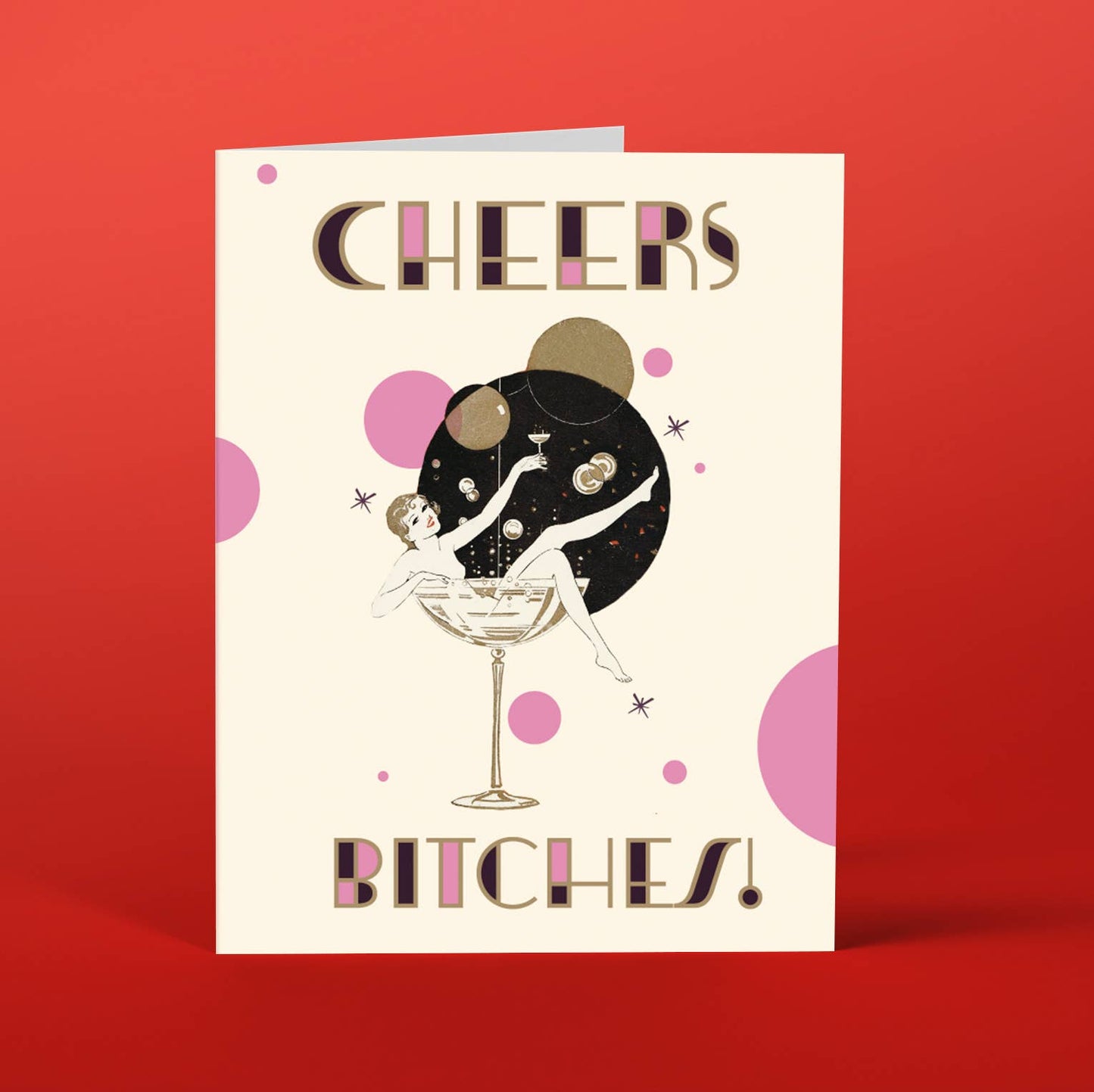 Cheers Bitches Congrats Card