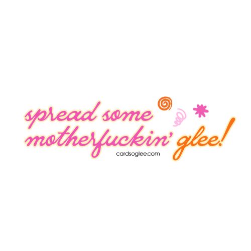 Spread Some Motherfuckin' Glee sticker