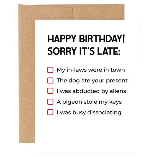 Card: Belated Birthday Excuses Funny Apology Birthday Card
