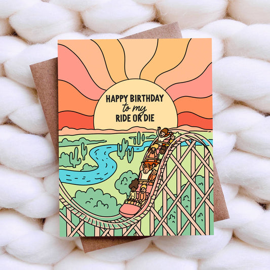 Ride or Die - Funny Birthday Card, Friendship Card