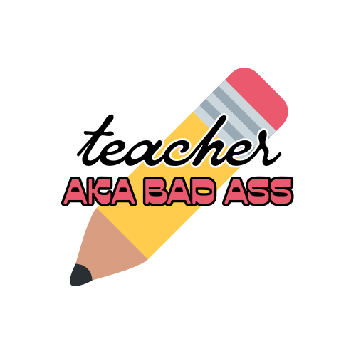 Teacher aka Bad Ass sticker