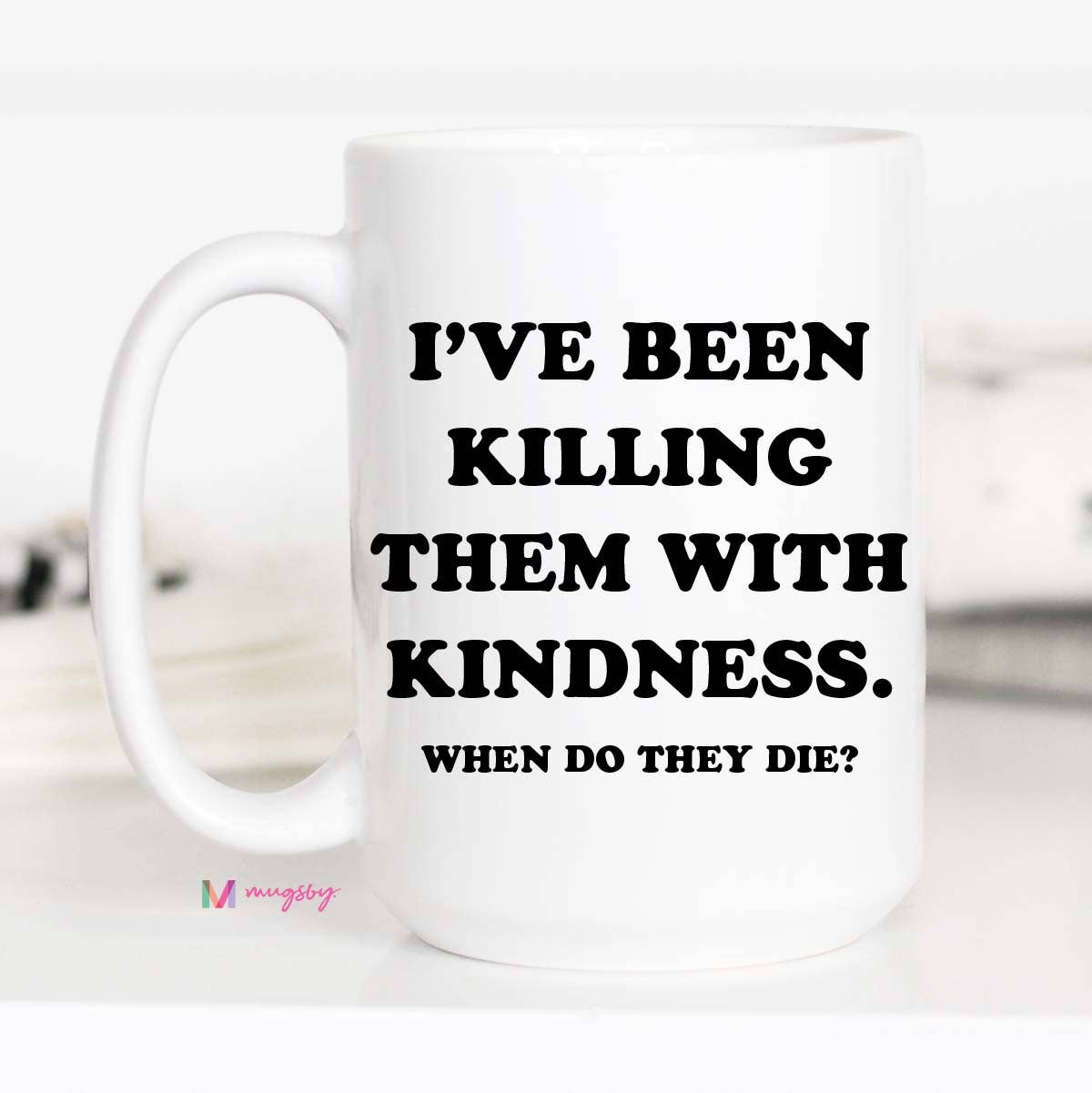 Kindness Coffee Mug, Funny Mug, Ceramic Mug, Funny Coffee