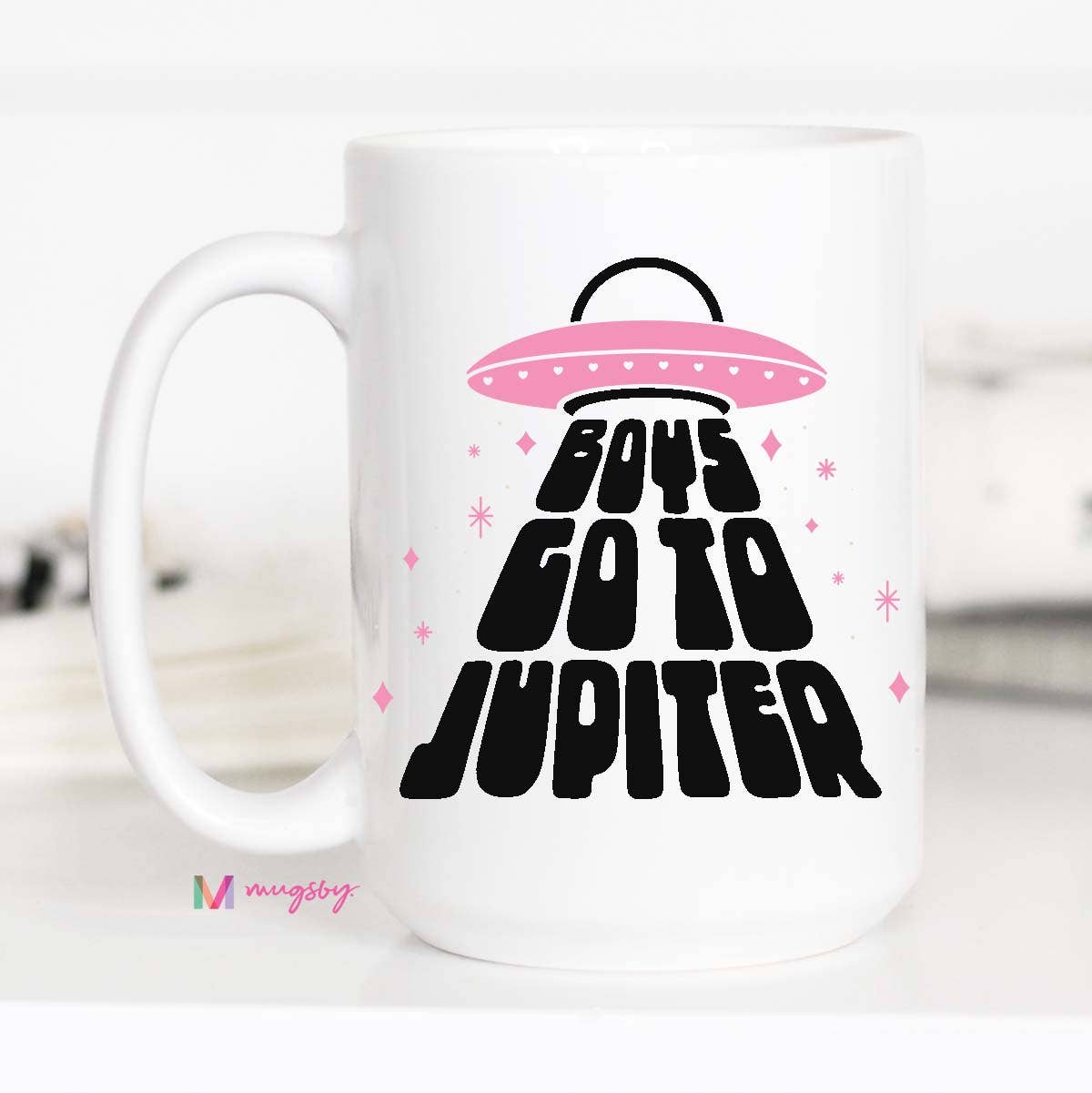 Boys Go to Jupiter Funny Coffee Mug, Valentine's Day Mug