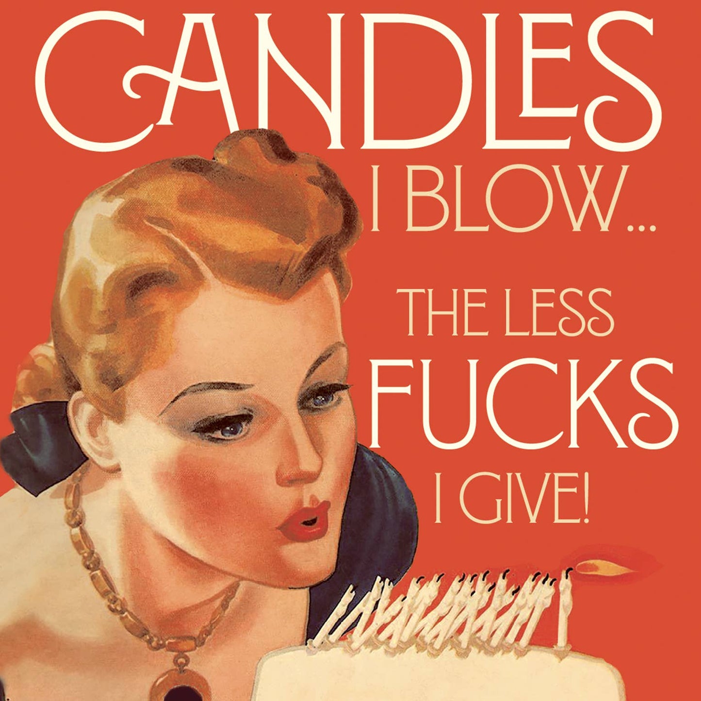 More Candles, Less Fucks Birthday Card