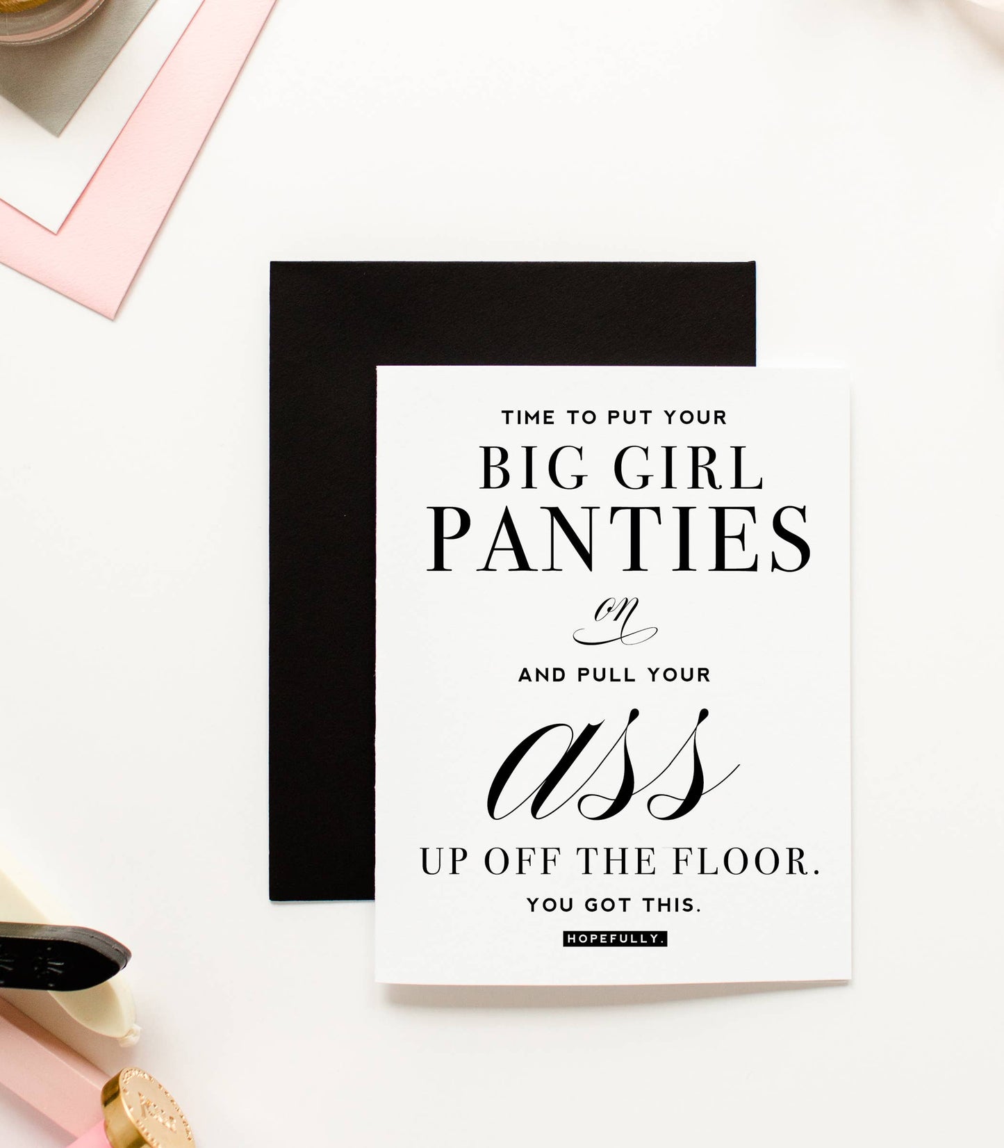 Big Girl Panties, Friendship & Encouragement Greeting Card